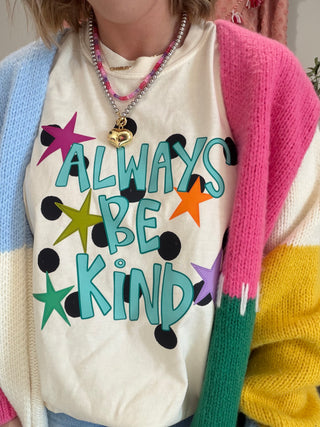 Always be Kind Tee